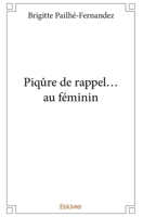 Piqûre de rappel... au féminin (French Edition) 2414068698 Book Cover