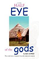 Half Eye of the Gods 0595479960 Book Cover