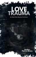Love Trauma B0CDNJB7PV Book Cover
