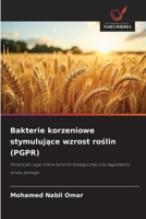 Bakterie korzeniowe stymulujące wzrost roślin (PGPR) 620965729X Book Cover