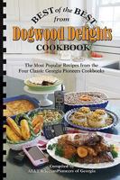 Dogwood Delights Cookbook: Best of the Best: Selected Recipes from Georgia AT&T Pioneers 1934193399 Book Cover
