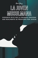 La Joven Musulmana (Spanish Edition) B0CNM78PJC Book Cover