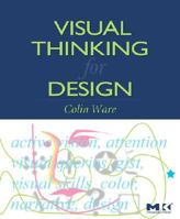 Visual Thinking: for Design 0123708966 Book Cover