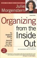 Organizing from the Inside Out: The Foolproof System for Organizing Your Home, Your Office and Your Life 0805056491 Book Cover