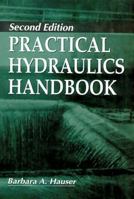 Practical Hydraulics Handbook 0367401487 Book Cover