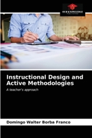 Instructional Design and Active Methodologies: A teacher's approach 6204028855 Book Cover