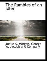 The Rambles of an Idler 1010310003 Book Cover