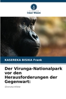 Der Virunga-Nationalpark vor den Herausforderungen der Gegenwart (German Edition) 663029405X Book Cover