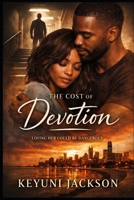 The Cost of Devotion (The Cost Series) B0GL7VZ335 Book Cover