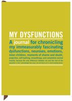 My Dysfunctions 1601060742 Book Cover
