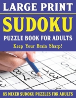 Large Print Sudoku Puzzles: Easy Medium and Hard Large Print Puzzle For Adults | Brain Games For Adults - Vol 42 B09328FH3S Book Cover