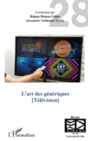 L'art des génériques: Télévision (Cahiers Du Circav) (French Edition) 2343182825 Book Cover