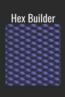 Hex Builder 1795152923 Book Cover