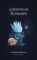 A Month of Sundays 1524886742 Book Cover