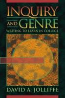 Inquiry and Genre: Writing to Learn in College 0023611332 Book Cover