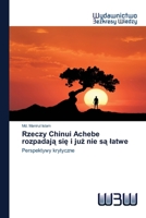 Rzeczy Chinui Achebe rozpadają się i już nie są latwe 6200546509 Book Cover