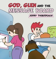 God, Glen and the Message Board B0GNNG8255 Book Cover