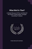 What Bird is That? 1340327546 Book Cover