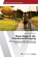 Neue Wege in der Fremdunterbringung 3639465768 Book Cover