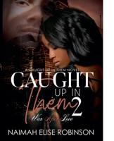 Caught Up In Them 2: War After Love B09XC2XC8W Book Cover