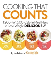 Cooking that Counts: 1,200- to 1,500-Calorie Meal Plans to Lose Weight Deliciously 0848749502 Book Cover