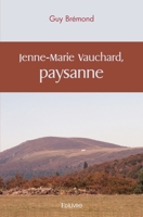 Jenne-Marie Vauchard, paysanne (French Edition) 2414450061 Book Cover