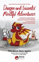 Dragon and Friends' Mindful Adventures: The Great Race Again! (Lunar New Year Animal Books for Kids) B0CRLDZQMQ Book Cover