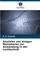 Emulsion von einigen Monomeren zur Anwendung in der Lacktechnik 6205833190 Book Cover