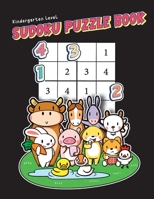 Kindergarten Level Sudoku Puzzle Book: Super Easy Mini Sudoku Puzzles For Kids Ages 4-6 with Fun Illustrations to Color (Balances Fun And Challenge) B084DFZ938 Book Cover