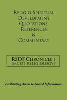 Rsdf Chronicle I: Religio-Spiritual Development Quotations, References & Commentary 1477137181 Book Cover