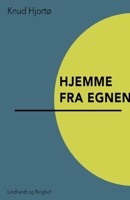 Hjemme fra egnen 8711883588 Book Cover