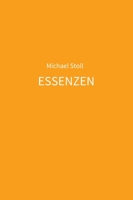 ESSENZEN orange: 5. Jahresband der Dichtung ESSENZEN von Michael Stoll 3347323920 Book Cover