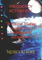 Frequency Activation (orange ray): The Sacral Chakra Blue print: A simple 30 day system for balance and activation B0FWRFCF8D Book Cover