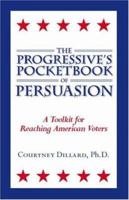 The Progressive's Pocketbook of Persuasion 1412094917 Book Cover