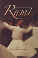 Rumi and His Sufi Path of Love 1597840785 Book Cover