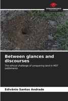 Between glances and discourses 620701300X Book Cover