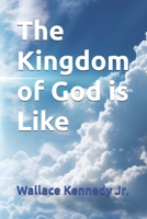 The Kingdom of God is Like! B0GDLK3D2B Book Cover