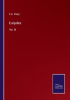 Euripides: Vol. III 3375096526 Book Cover