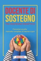 Docente di sostegno TFA sostegno didattico: concorso scuola: manuale completo di teoria e quiz B09L3RB39P Book Cover
