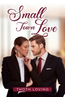Small Town Love B0FGHQZM2H Book Cover