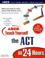 Teach Yourself the ACT in 24 Hours 0028628624 Book Cover