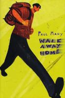 Walk Away Home 0802788289 Book Cover