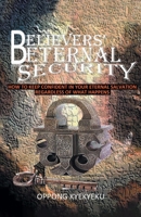 Believers' Eternal Security 1638146306 Book Cover