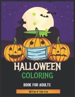 Halloween Coloring Book for Adults: 50 + unique hand drawn, spooky halloween coloring pages for hours of fun and relaxation - Ultimate halloween gift B08LFVRW73 Book Cover