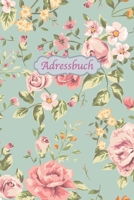 Adressbuch: Kontaktbuch zum Eintragen, für alle Adressen, Telefonnnummern, Mailadressen mit Geburtstagskalender - Vintage-Floral D 1709450924 Book Cover