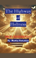 The Highway of Holiness B0FQPM1MN5 Book Cover