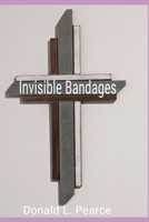 Invisible Bandages B0BS8RZH22 Book Cover