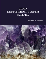 Brain Enrichment System Book Ten 1312758023 Book Cover