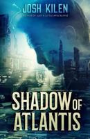 Shadow of Atlantis 1726780473 Book Cover