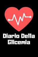 Diario Della Glicemia: 6x9 Diario Del Diabete O Diario Dello Zucchero Nel Sangue Per 1 Anno / 53 Settimane. Giornale Del Diabete Per La Glicemia Come Organizzatore E Diario Medico In Forma Prestampata 1080566023 Book Cover